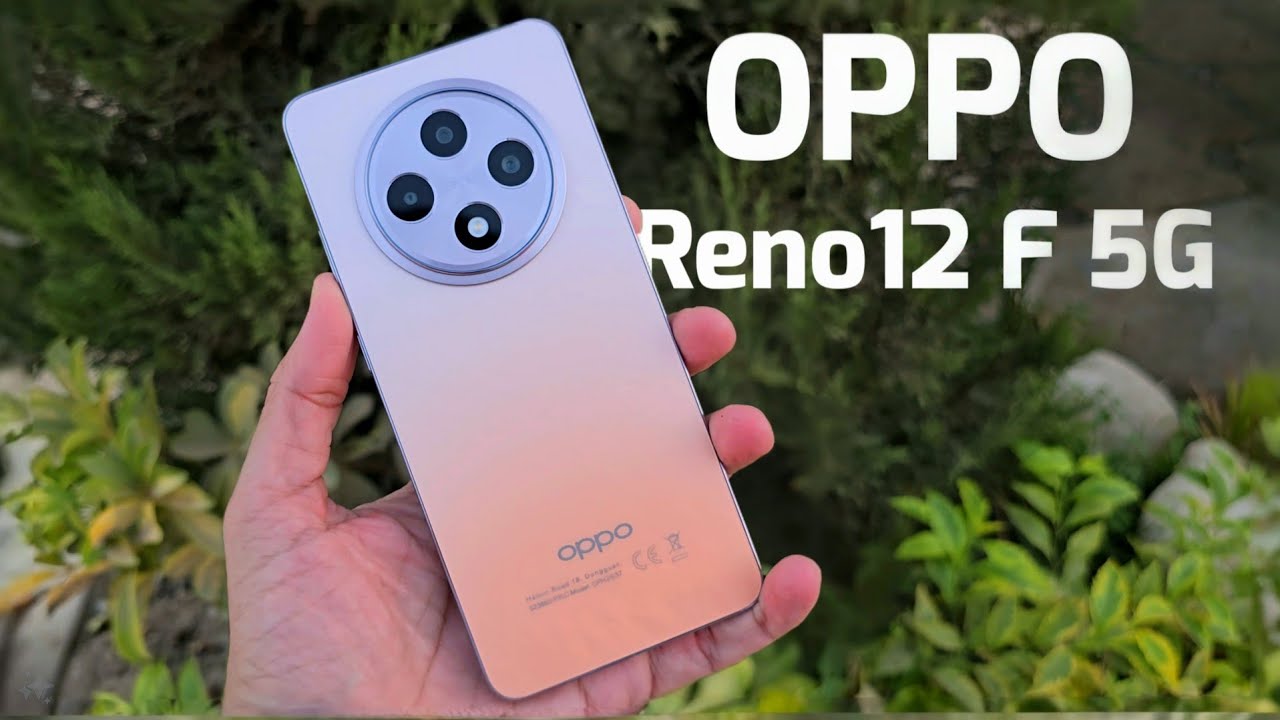هاتف شبابي يستحق الشراء.. اكتشف مواصفات Oppo Reno 12 F 5G بإمكانيات ومميزات لا مثيل لها وسعر مناسب